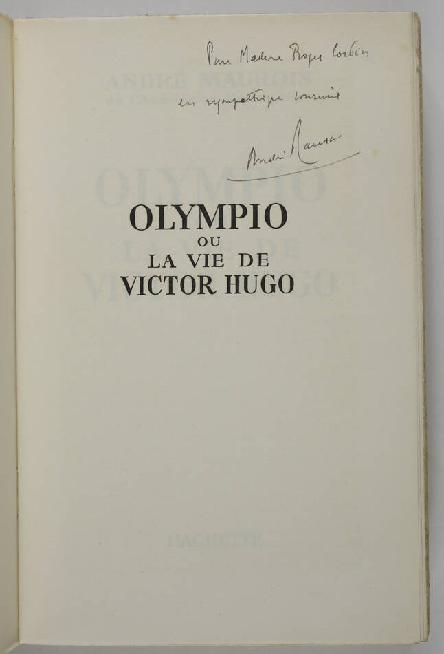 MAUROIS - Olympio ou la vie de Victor Hugo - 1954 - Envoi - 1/60 van Gelder - Photo 0, livre rare du XXe siècle