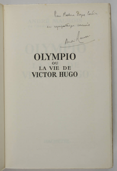 MAUROIS (André). Olympio ou la vie de Victor Hugo, livre rare du XXe siècle