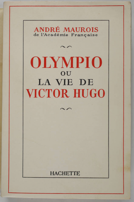 MAUROIS - Olympio ou la vie de Victor Hugo - 1954 - Envoi - 1/60 van Gelder - Photo 1, livre rare du XXe siècle