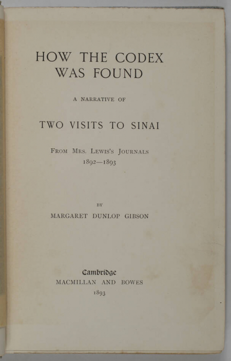 GIBSON - How the codex was found. A narrative of two visits to Sinai - 1893 - EO - Photo 2, livre rare du XIXe siècle