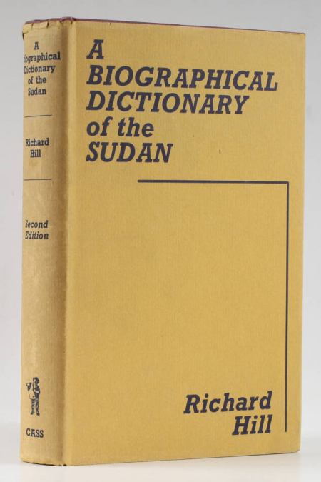 HILL (Richard). A biographical dictionary of the Sudan, livre rare du XXe siècle