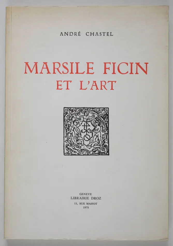 [Renaissance] CHASTEL - Marsile Ficin et l art - 1975 - Photo 0, livre rare du XXe siècle