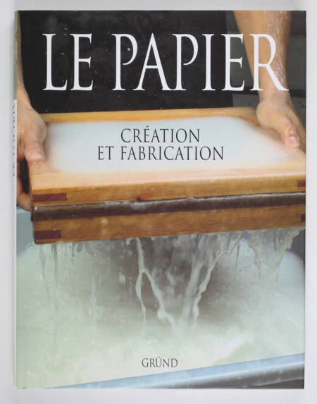 ASUNCION (Josep). Le papier. Création et fabrication, livre rare du XXIe siècle