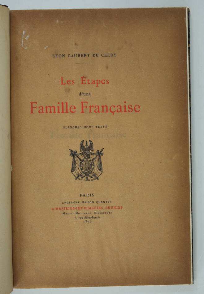 [Ponthieu] CAUBERT de CLERY - Les étapes d une famille française - 1896 - Photo 1, livre rare du XIXe siècle