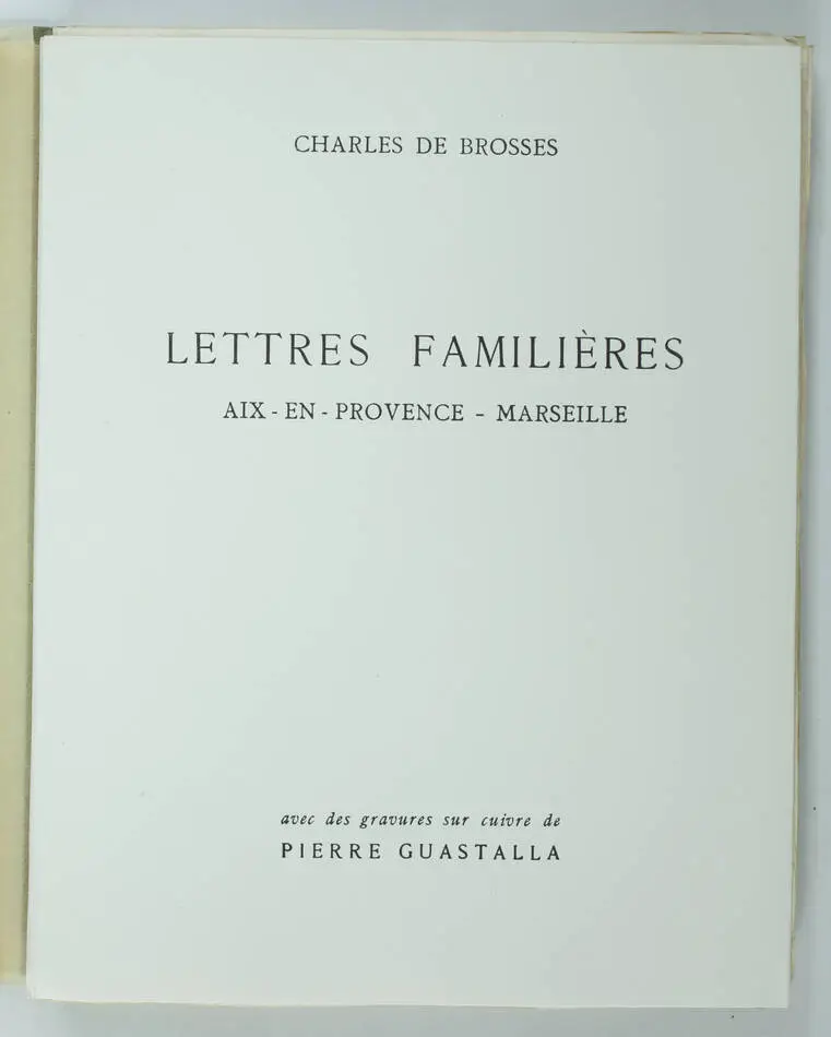 BROSSES Lettres familières Aix Marseille - 1942 gravures suites Guastalla - Photo 1, livre rare du XXe siècle