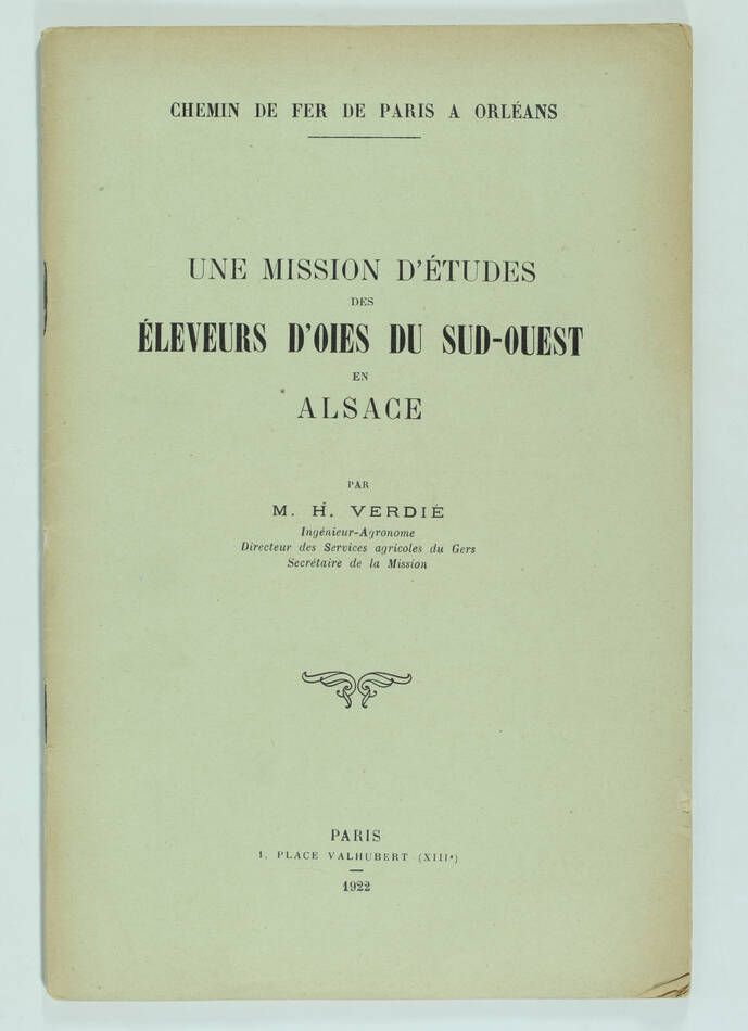 VERDIE - Une mission d études des éleveurs d oies du Sud-Ouest en Alsace - 1922 - Photo 1, livre rare du XXe siècle