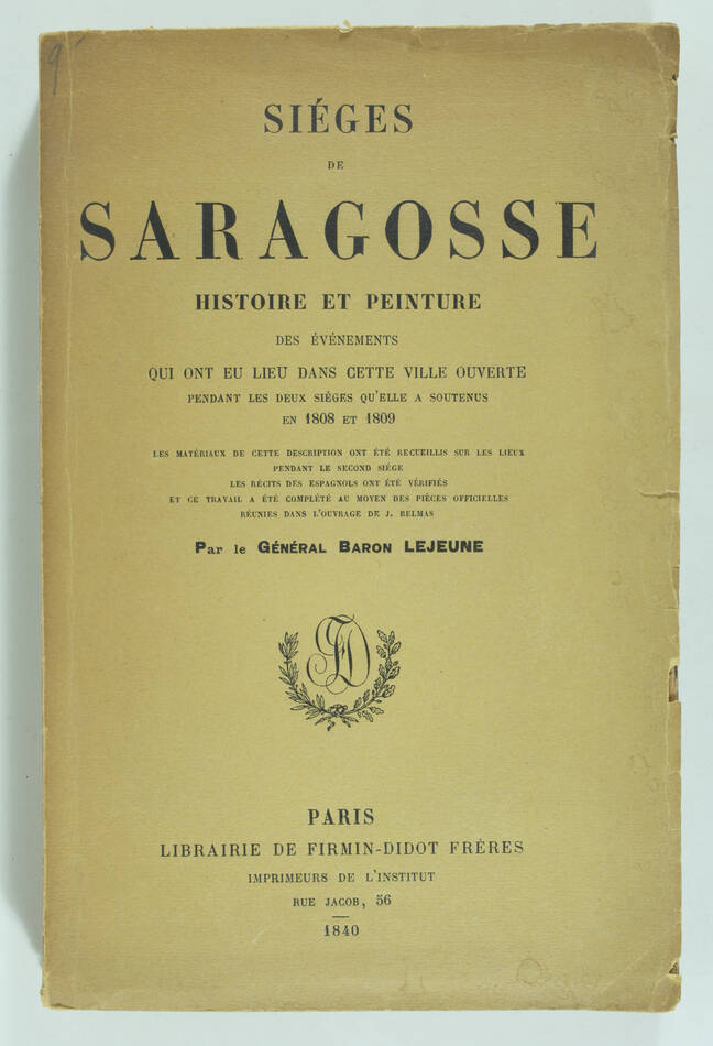 LEJEUNE - Sièges de Saragosse en 1808 et 1809 - 1840 - Photo 1, livre rare du XIXe siècle