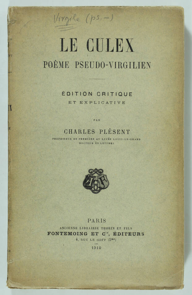 PLESENT - Le Culex Poème pseudo-virgilien Etude sur l alexandrinisme latin 1910 - Photo 0, livre rare du XXe siècle
