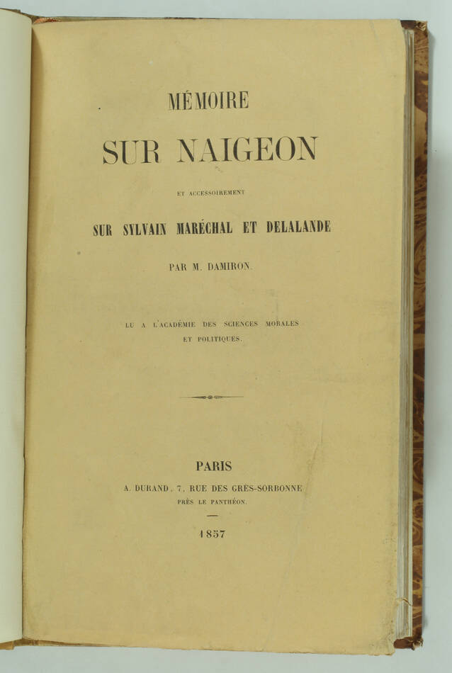 DAMIRON - Mémoire sur Naigeon, Sylvain Maréchal et Delalande - 1857 - Photo 1, livre rare du XIXe siècle