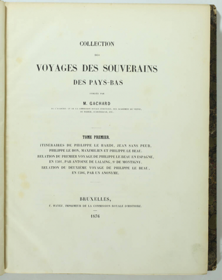 Collection des voyages des souverains des Pays-Bas - XVe-XVIe s - 4 volumes in-4 - Photo 1, livre rare du XIXe siècle