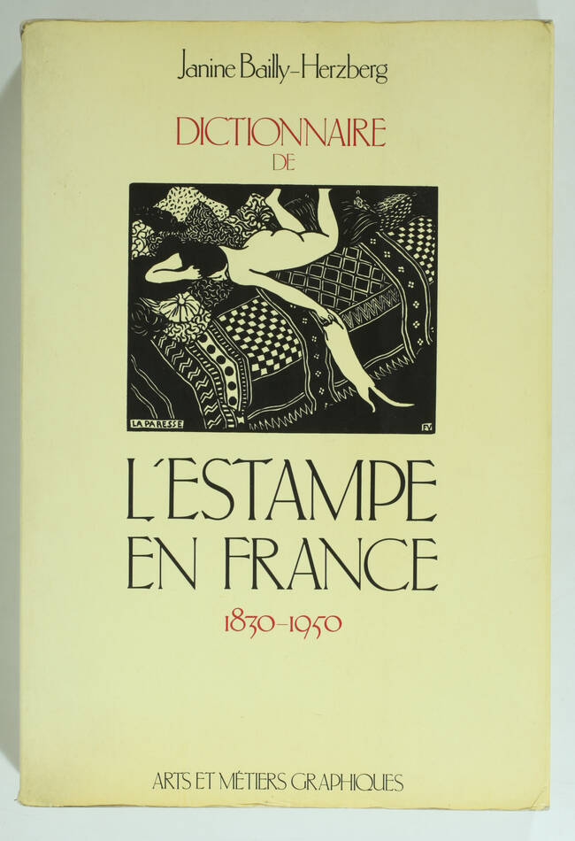 [Gravure] BAILLY-HERZBERG  - Dictionnaire de l estampe en France 1830-1950 - Photo 0, livre rare du XXe siècle