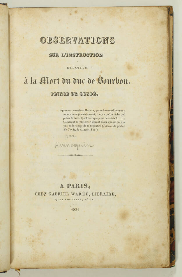 HENNEQUIN - Mort du duc de de Bourbon - 1831 - Dos orné des armes de Condé - Photo 4, livre rare du XIXe siècle