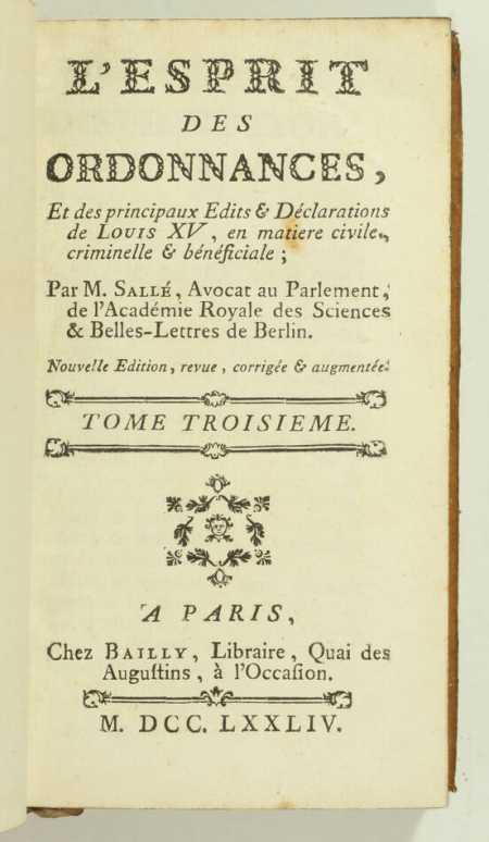 SALLE - L esprit des ordonnances de Louis XV - 1774 - 3 volumes - Photo 2, livre ancien du XVIIIe siècle