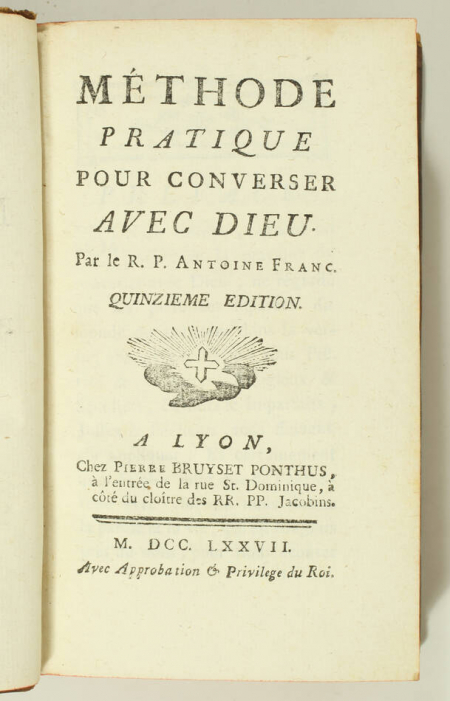 FRANC (Antoine). Méthode pratique pour converser avec Dieu, livre ancien du XVIIIe siècle