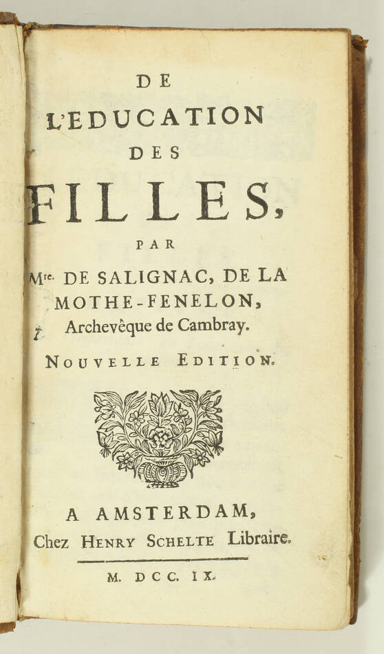 FENELON - De l éducation des filles - Amsterdam, Henry Schelte, 1709 - Photo 0, livre ancien du XVIIIe siècle