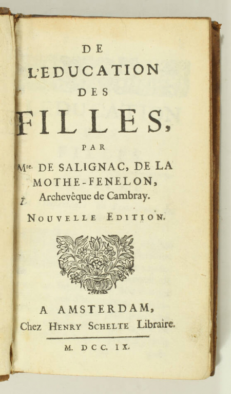 FENELON - De l'éducation des filles - Amsterdam, Henry Schelte, 1709 - Photo 0, livre ancien du XVIIIe siècle
