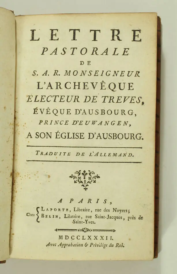 Lettre pastorale de S. A. R. l archevêque électeur de Treves - 1782 - Photo 1, livre ancien du XVIIIe siècle