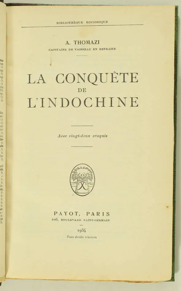 THOMAZI - La conquête de l Indochine - 1934 - Relié - Photo 1, livre rare du XXe siècle