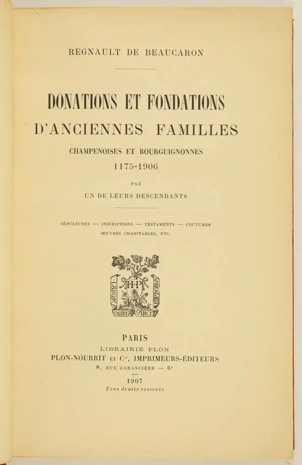 BEAUCARON - Anciennes familles champenoises et bourguignonnes - 1175-1906 - Photo 1, livre rare du XXe siècle