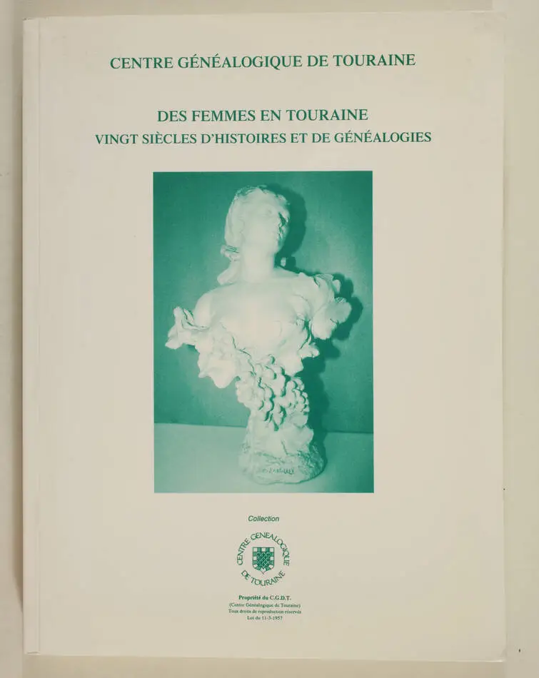 Des femmes en Touraine - Vingt siècles d histoires et de généalogies - 2000 - Photo 0, livre rare du XXIe siècle