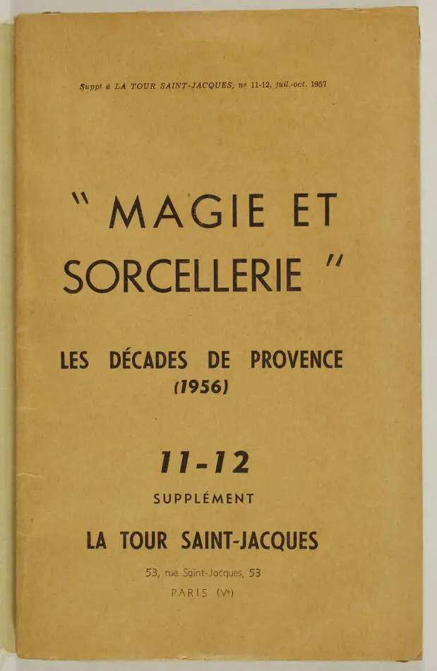 Magie et Sorcellerie. Les décades de Provence (1956) - La Tour Saint-Jacques - Photo 0, livre rare du XXe siècle