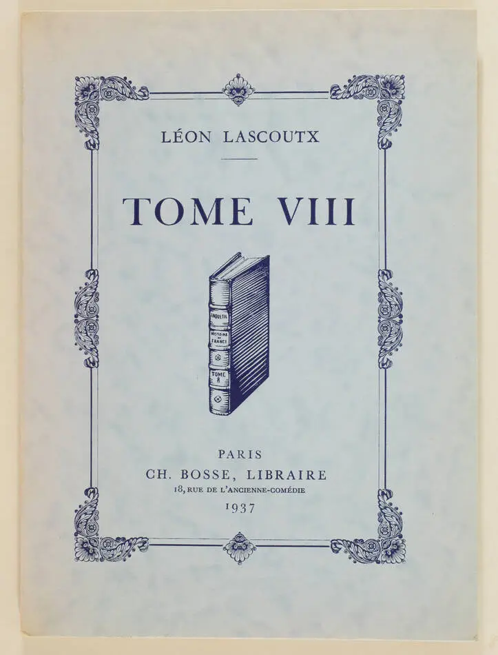 [Bibliophilie] LASCOUTX (Léon) - Tome VIII - 1937 - Eaux-fortes - 1/25 japon - Photo 1, livre rare du XXe siècle