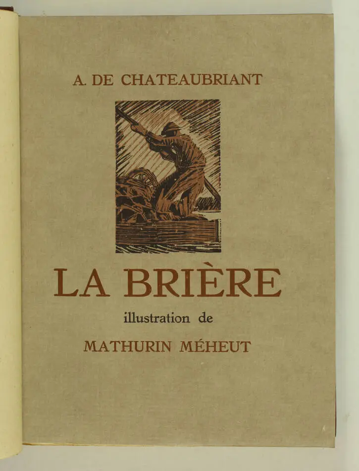 CHATEAUBRIANT - La Brière - Mornay, 1924 - Illustré par MEHEUT - reliure signée - Photo 2, livre rare du XXe siècle