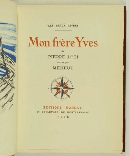 LOTI - Mon frère Yves - Mornay, 1928 - Illustré par MEHEUT - reliure signée - Photo 3, livre rare du XXe siècle