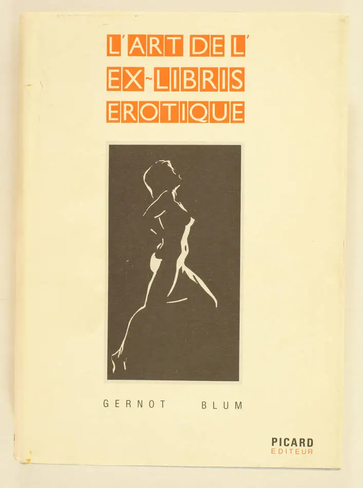 [Curiosa] Gernot BLUM - L art de l ex-libris érotique - 1990 - Photo 0, livre rare du XXe siècle