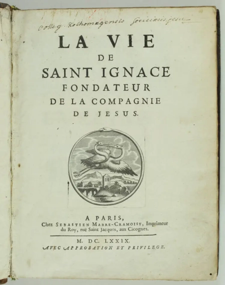 [BOUHOURS]. La Vie de saint Ignace, fondateur de la Compagnie de Jésus, livre ancien du XVIIe siècle