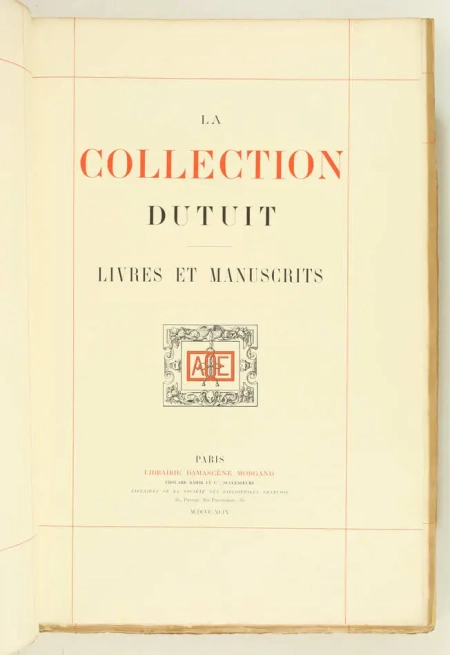 RAHIR - La collection Dutuit. Livres et manuscrits - 1899 - 1/350 - Photo 1, livre rare du XIXe siècle