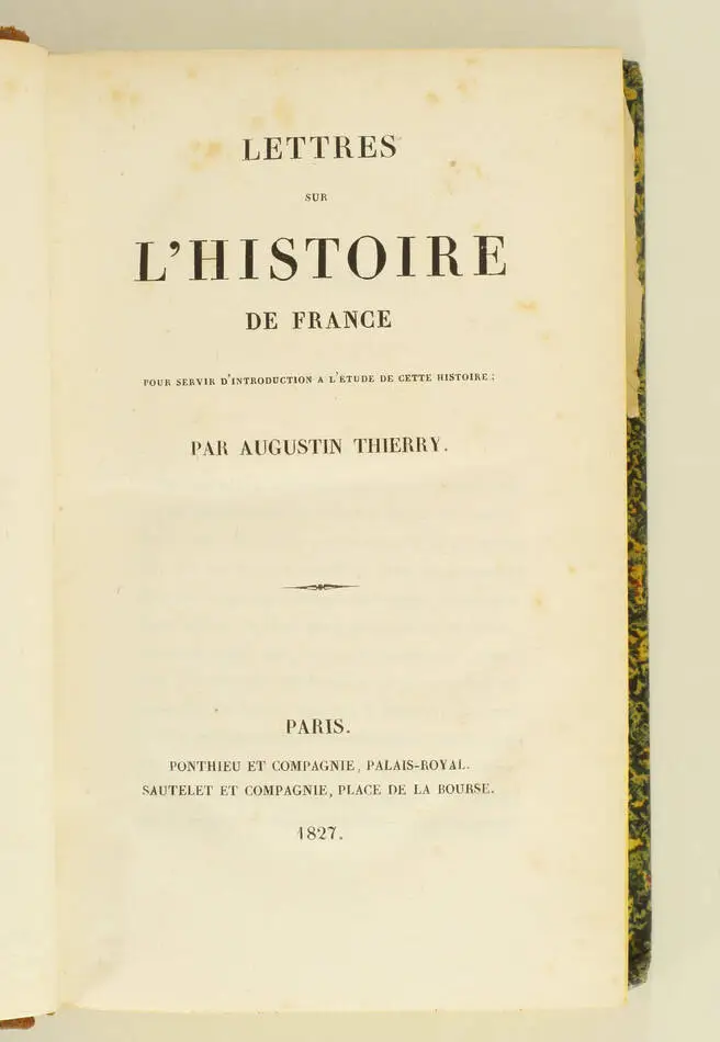 Augustin THIERRY - Lettres sur l histoire de France - 1827 - EO - Photo 1, livre rare du XIXe siècle