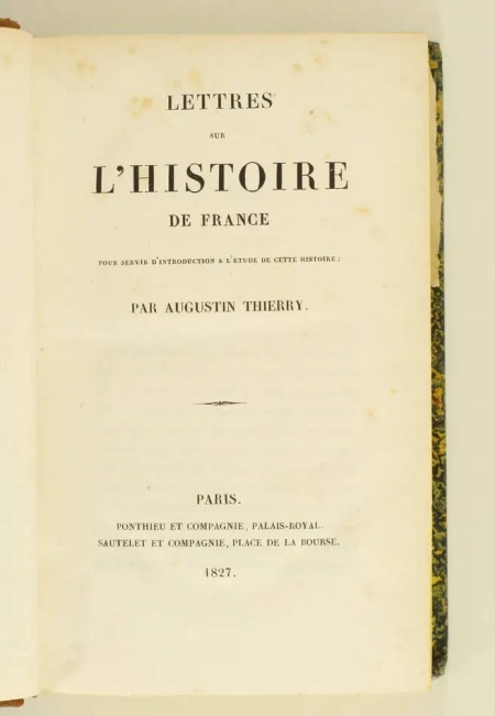 Augustin THIERRY - Lettres sur l histoire de France - 1827 - EO - Photo 1, livre rare du XIXe siècle
