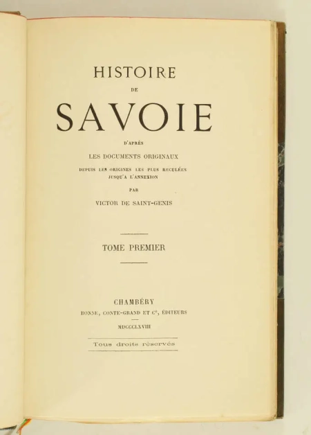 SAINT-GENIS - Histoire de Savoie d après les documents originaux 1868-9 - 3 vol - Photo 1, livre rare du XIXe siècle