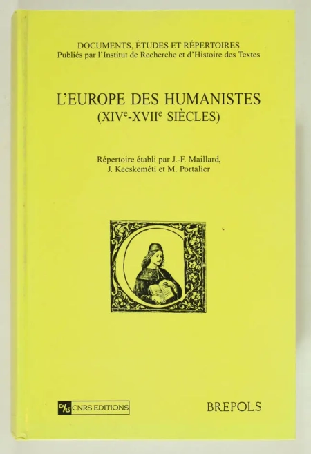 MAILLARD (J.-F.), KECSKEMETI (J.), PORTALIER (M.). L'Europe des humanistes (XIVe - XVIe siecles), livre rare du XXe siècle