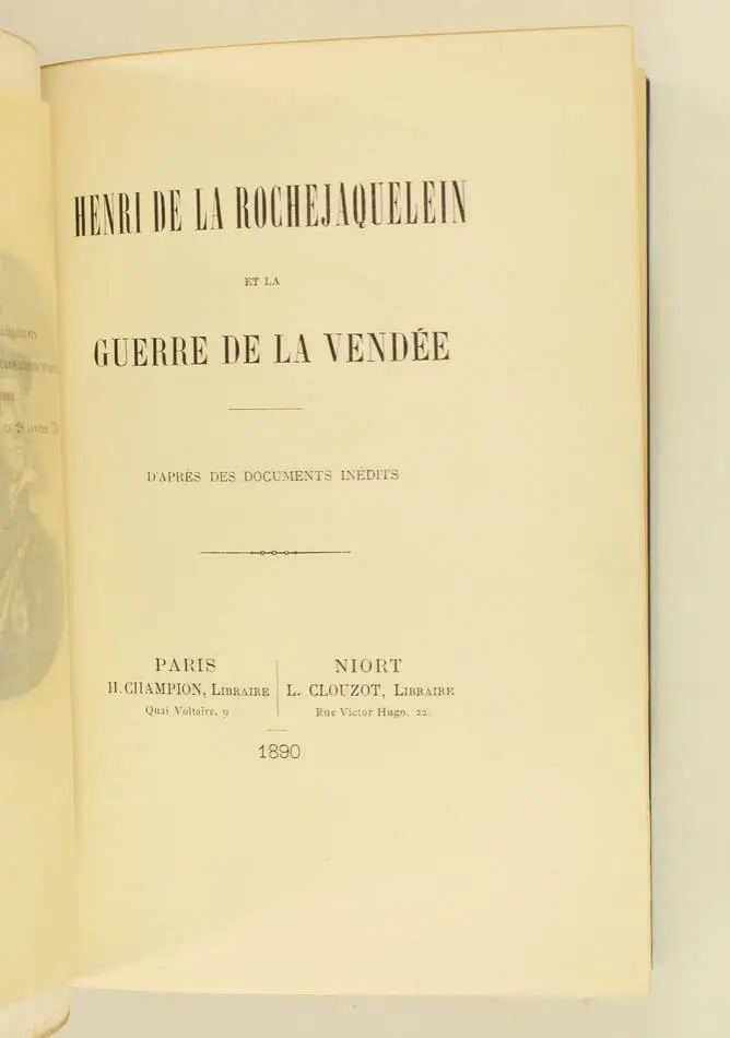 Henri de La Rochejaquelein et la guerre de Vendée - Champion et Clouzot, 1890 - Photo 2, livre rare du XIXe siècle