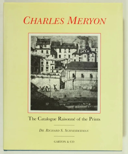 [Gravures] SCHNEIDERMAN Charles Meryon, Catalogue raisonné of the prints - 1990 - Photo 0, livre rare du XXe siècle