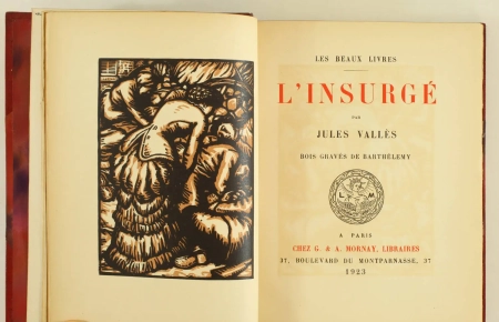 VALLES - L insurgé - Mornay 1923 - Illustré Henri Barthélémy - reliure signée - Photo 1, livre rare du XXe siècle