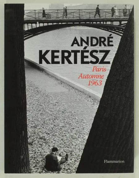 KERTESZ (André). André Kertesz. Paris, automne 1963, livre rare du XXIe siècle