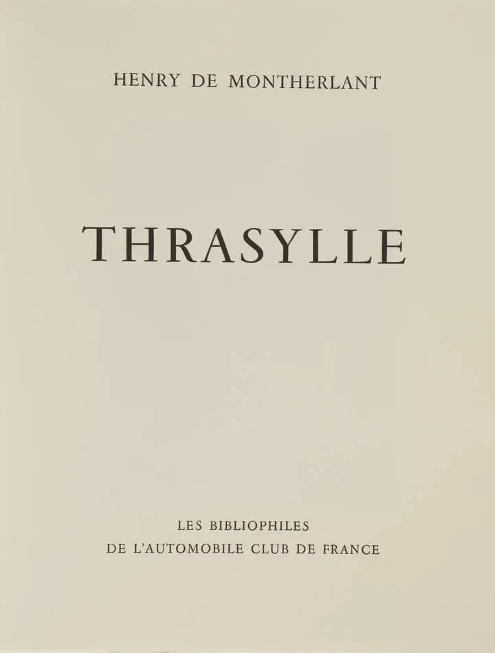 MONTHERLANT - Thrasylle - 1998 - 13 Eaux-fortes de Mohlitz - signé - Photo 2, livre rare du XXe siècle