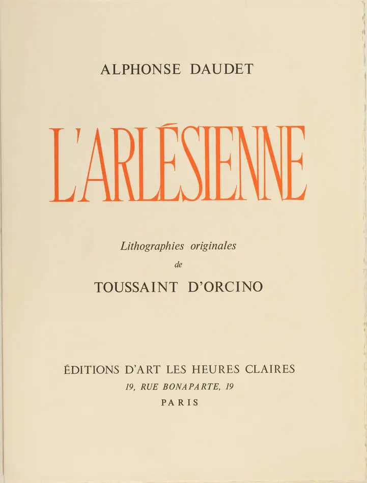 DAUDET - L arlésienne - 1967 - Lithographies de Toussaint d Orcino - Photo 2, livre rare du XXe siècle
