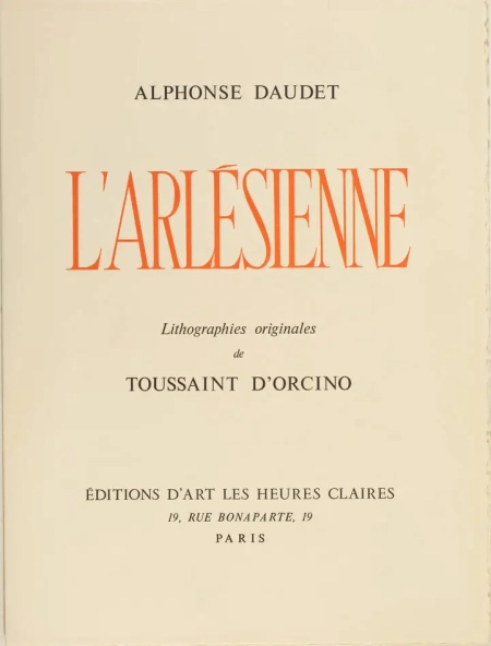 DAUDET - L arlésienne - 1967 - Lithographies de Toussaint d Orcino - Photo 2, livre rare du XXe siècle