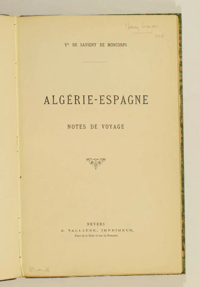 SAVIGNY de MONCORPS - Algérie-Espagne. Notes de voyages (1897) - Photo 1, livre rare du XIXe siècle