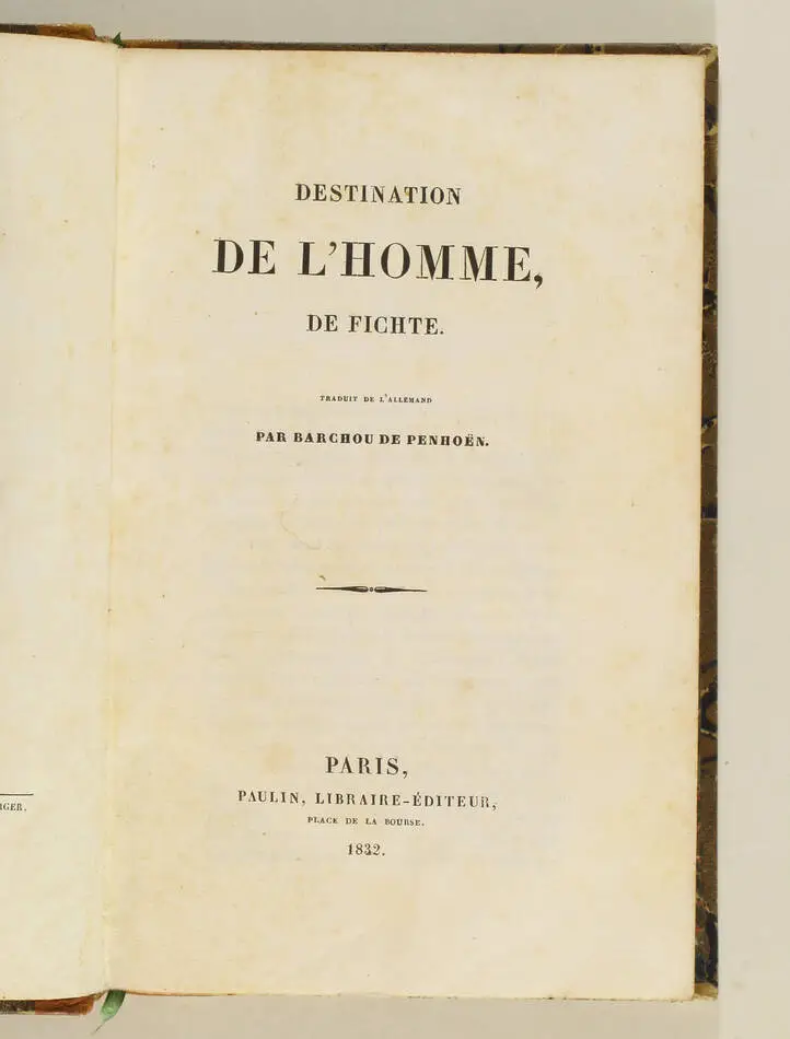 FICHTE - Destination de l Homme - 1832 - Barchou de Penhoën - Photo 1, livre rare du XIXe siècle