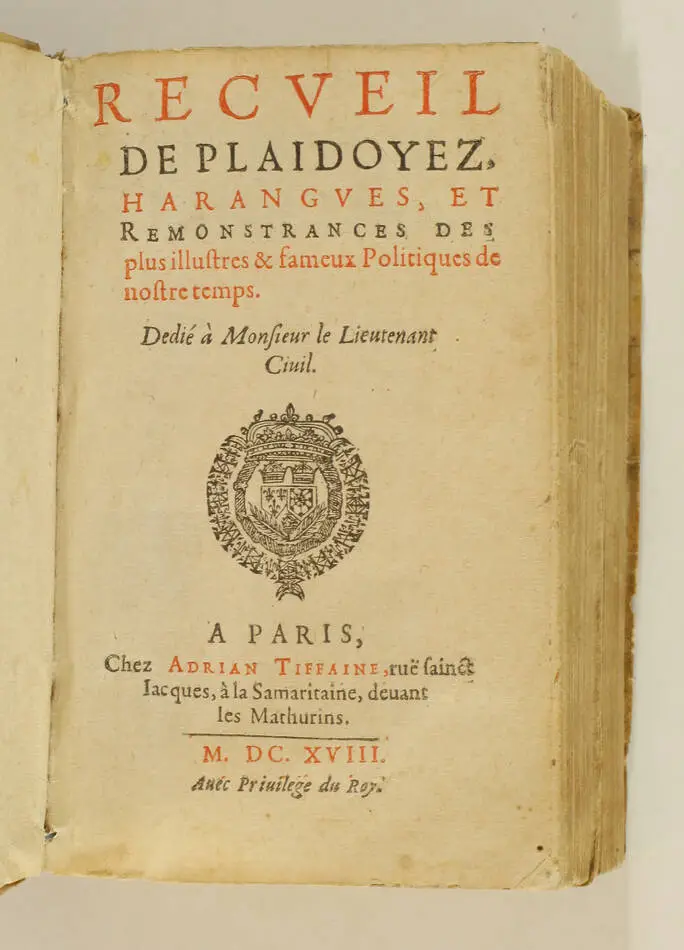 [Droit - Politique] Recueil de plaidoyez, harangues et remonstrances - 1618 - Photo 1, livre ancien du XVIIe siècle