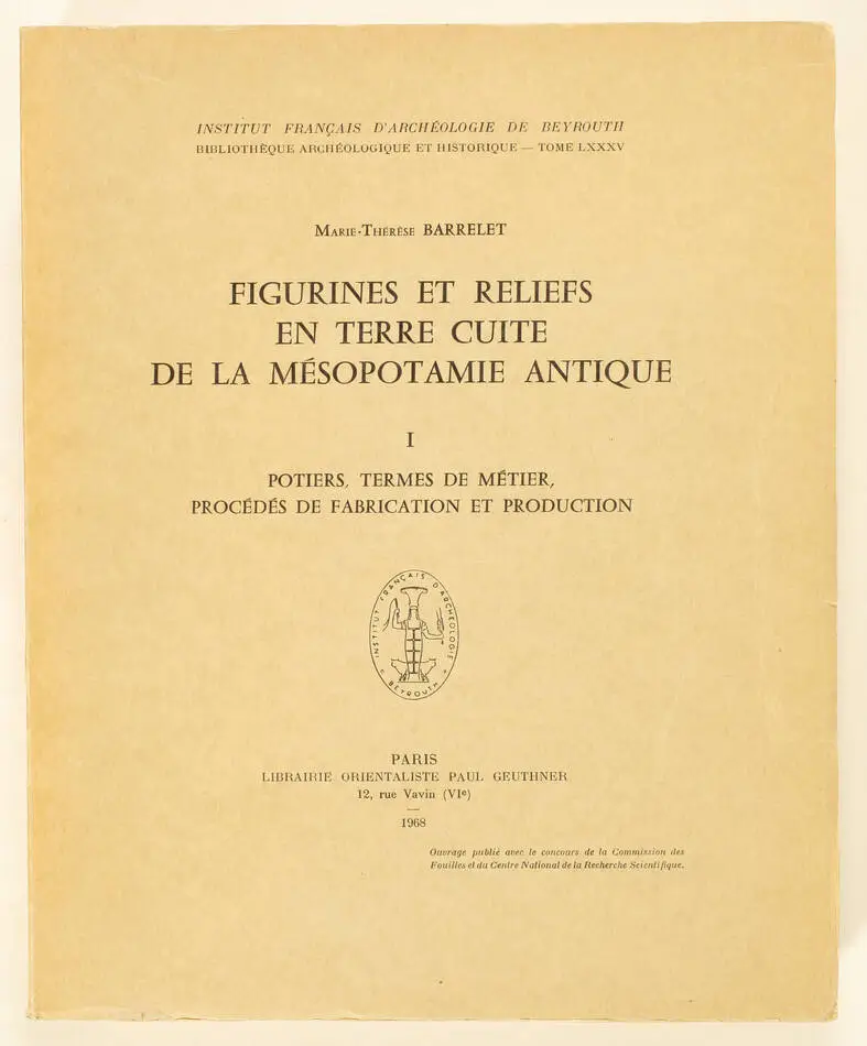 BARRELET - Terres cuites, M&eacute;sopotamie antique - Figurines, reliefs, potiers 1968 - Photo 0, livre rare du XXe si&egrave;cle