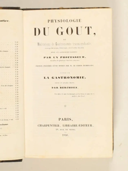 BRILLAT-SAVARIN - Physiologie du go&ucirc;t, m&eacute;ditations de gastronomie ... 1840 - Photo 1, livre rare du XIXe si&egrave;cle