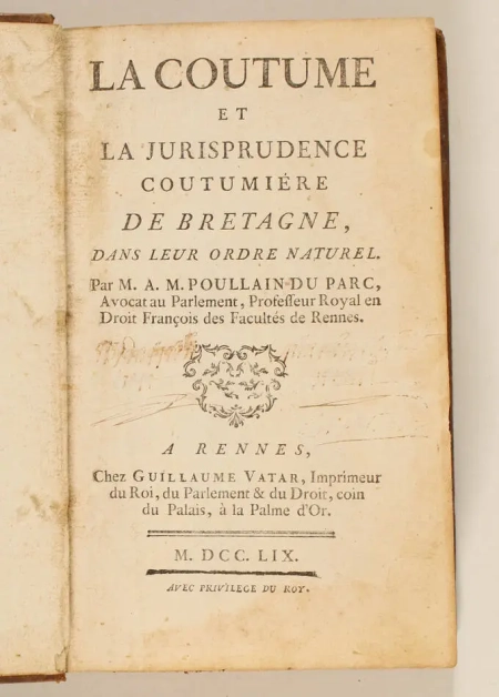 POULLAIN DU PARC - La coutume et la jurisprudence coutumi&egrave;re de Bretagne - 1759 - Photo 1, livre ancien du XVIIIe si&egrave;cle