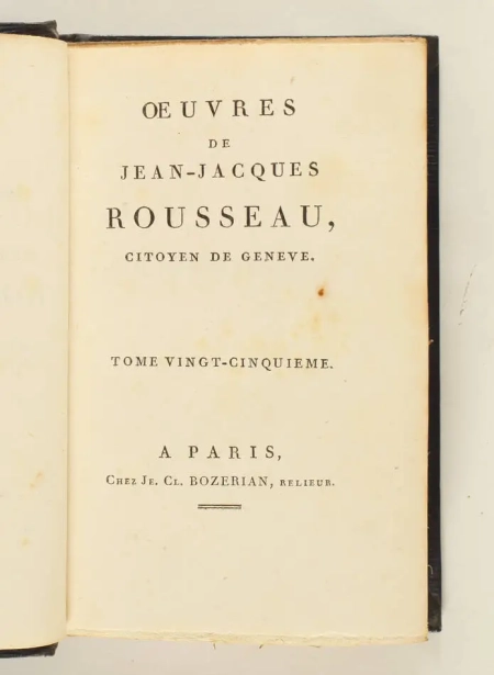 J.-J. ROUSSEAU - Oeuvres - Chez Bozerian, 1801 - 25 vol - reliure de Thouvenin - Photo 5, livre ancien du XIXe si&egrave;cle