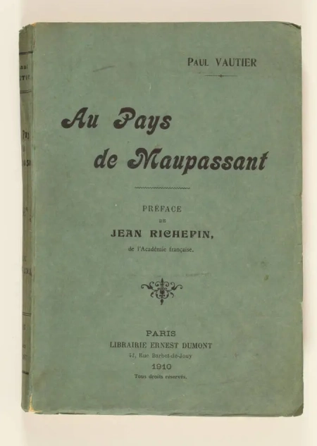 [Normandie] VAUTIER - Au pays de Maupassant - Nouvelles normandes - 1910 - Envoi - Photo 1, livre rare du XXe si&egrave;cle